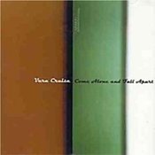 Image of VERA CRUISE "Come Alone And Fall Apart"