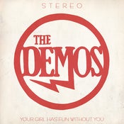 Image of The Demos - Your Girl Has Fun Without You - EP