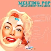 Image of Melting Pop - A collection of indie songs