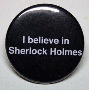 Image of I Believe in Sherlock Holmes.