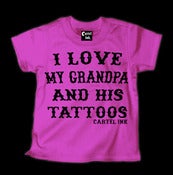 Image of I Love My Grandpa and his Tattoos Style #