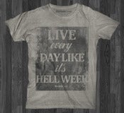 Image of Live Every day Like it's Hell Week