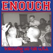 Image of Enough "Something We can Build" 7"