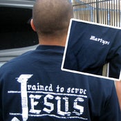 Image of Trained to serve Jesus MARTYRS (T-SHIRT)