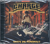 Image of CHARGE "WHO'S IN CONTROL" CD