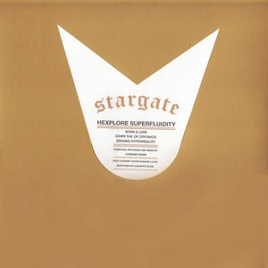 Image of STARGATE "Hexplore Superfluidity" One Sided LP