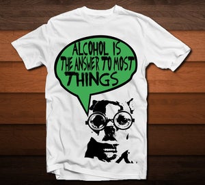 Image of ALCOHOL IS THE ANSWER