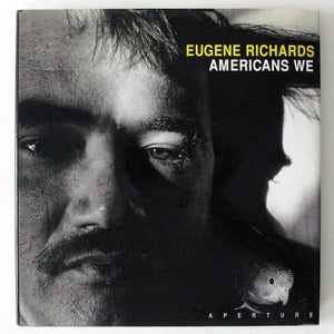 Image of Americans we by Eugene Richards (signed)