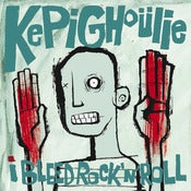 Image of Kepi Ghoulie "I Bleed Rock & Roill" LP - EUROPEAN EDITION!!!