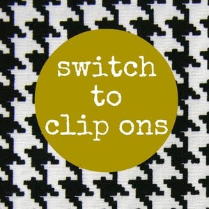 Image of Switch to Clip-ons
