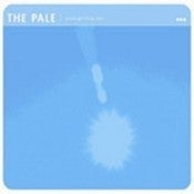Image of The Pale - Gravity Gets Things Done