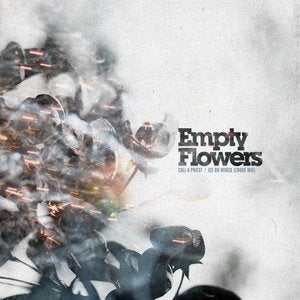 Image of AA#51 Empty Flowers "Call A Priest/Ice On Wings (Crone Remix)"
