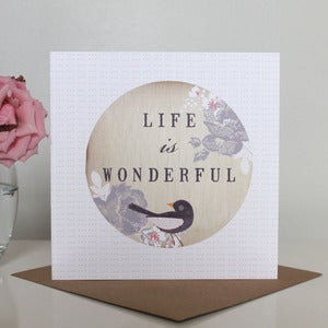 Image of 'Life is Wonderful' Bird Greetings Card