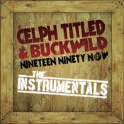 Image of Celph Titled & Buckwild - Nineteen Ninety Now: Instrumentals VINYL 2LP