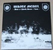 Image of White Medal - Blod O T'North Seeur/Lam 7" SOLD OUT