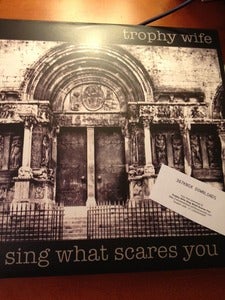 Image of Trophy Wife - Sing What Scares You LP (black w/download code)