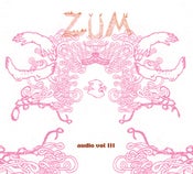 Image of Zum Audio Volume 3 CD