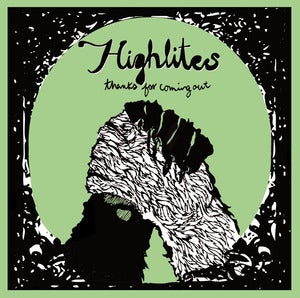 Image of Highlites- "Thanks For Coming Out" 