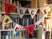Image of The bunting for fuckers (and newly weds) 