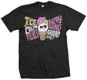 Image of Ice Cream Rules Everything Around Me