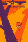 Image of "A Time Before" Life In The Analog Age Collected Comics Vol. 2 (Digital)