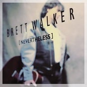 Image of BRETT WALKER - Nevertheless