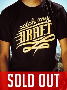 Image of Catch My Draft T-Shirt