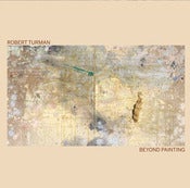 Image of FABREC020 - TURMAN, ROBERT  Beyond Painting  2xLP