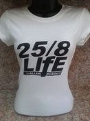 Image of 25/8 LIFE FEMALE TEE'S