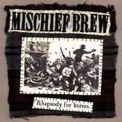 Image of Mischief Brew - "Rhapsody For Knives" 7"