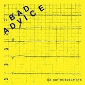 Image of Bad Advice-Do Not Resuscitate 7"