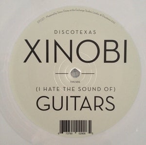 Image of XINOBI "(I HATE THE SOUND OF) GUITARS" 12" VINYL