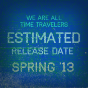 Image of We Are All Time Travelers