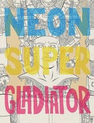Image of Neon Super Gladiator: Episode 1