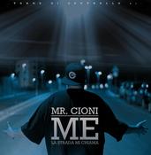 Image of MR. CIONI - ME (LA STRADA MI CHIAMA)