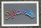 Image of Dynamite edition of 15 (2 left!)