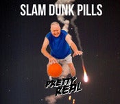 Image of PRETTY REAL SLAM DUNK PILLS