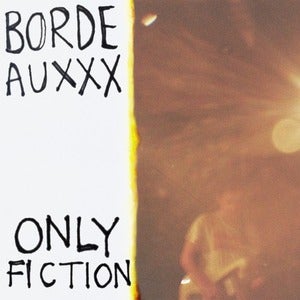 Image of Bordeauxxx - Only Fiction CD