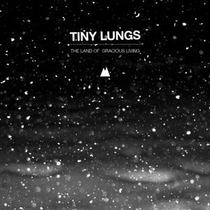 Image of Tiny Lungs "the Land of Gracious Living" Digital Single