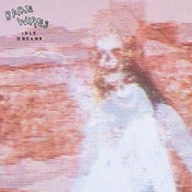 Image of Bare Wires - Idle Dreams LP 