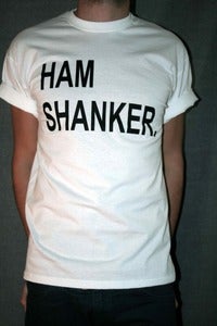Image of Ham Shanker T Shirt