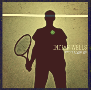 Image of Indian Wells - Night Loops CD
