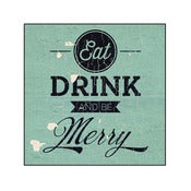 Image of Eat Drink & Be Merry