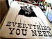 Image of YOU HAVE EVERYTHING YOU NEED, PRINT