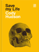 Image of SAVE MY LIFE, CODY HUDSON, SIGNED