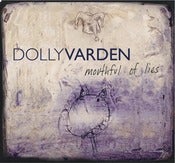 Image of Dolly Varden - Mouthful of Lies (remastered) - Compact Disc