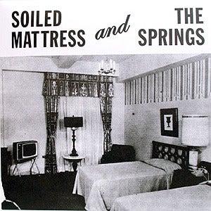 Image of Soiled Mattress And The Springs ‎– Springtime! LP