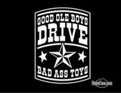 Image of GOOD OLE BOYS DRIVE BAD ASS TOYS T Shirt