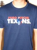 Image of Puro Pinche Texans Tee (in Blue for the Fellas)