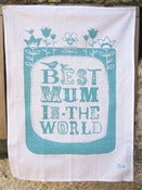 Image of Best Mum in the World tea towel in turquoise